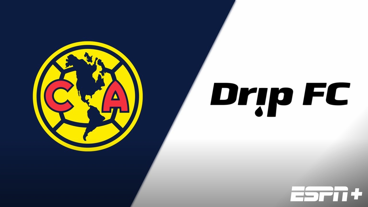 TST: Club America vs. Drip FC