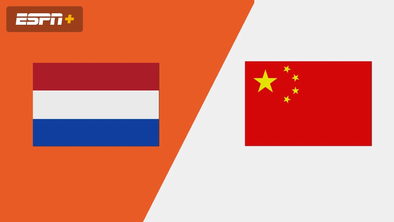 Netherlands vs. China (Semifinals)