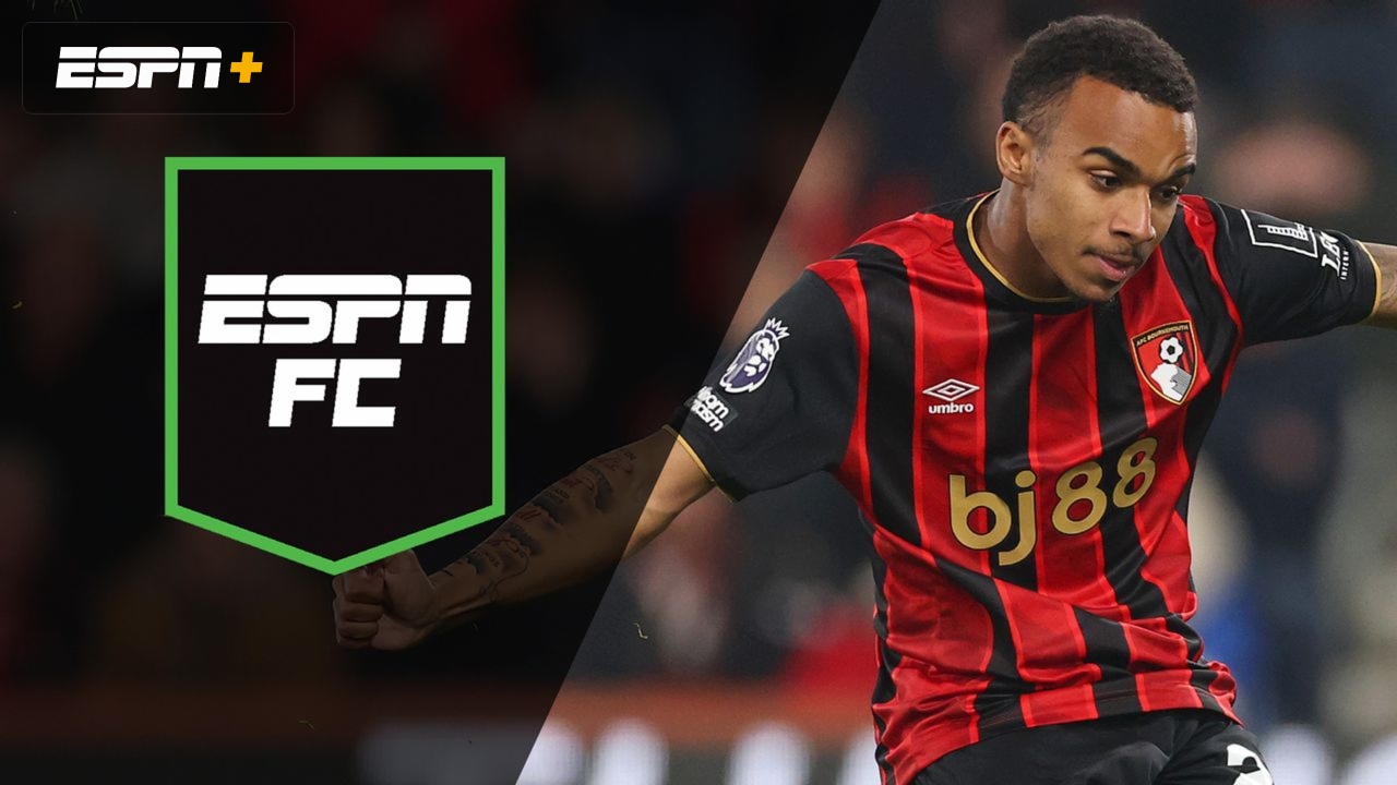 Fri, 3/20 - ESPN FC