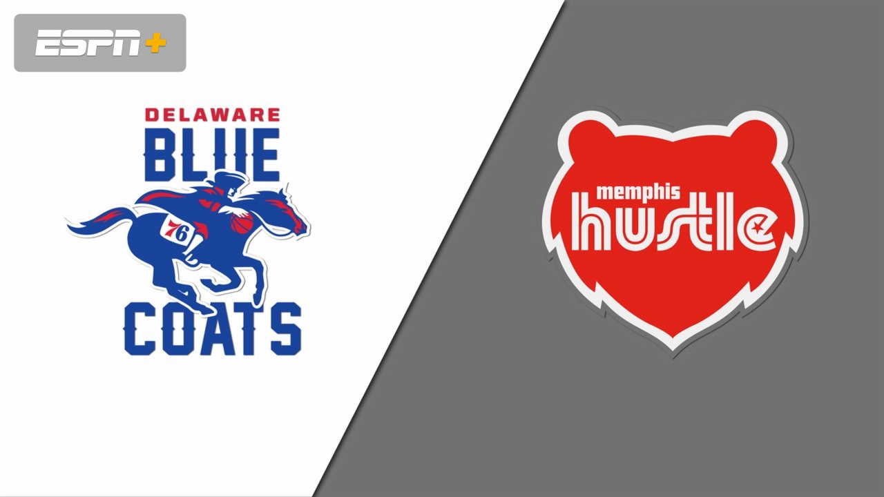 Delaware Blue Coats vs. Memphis Hustle