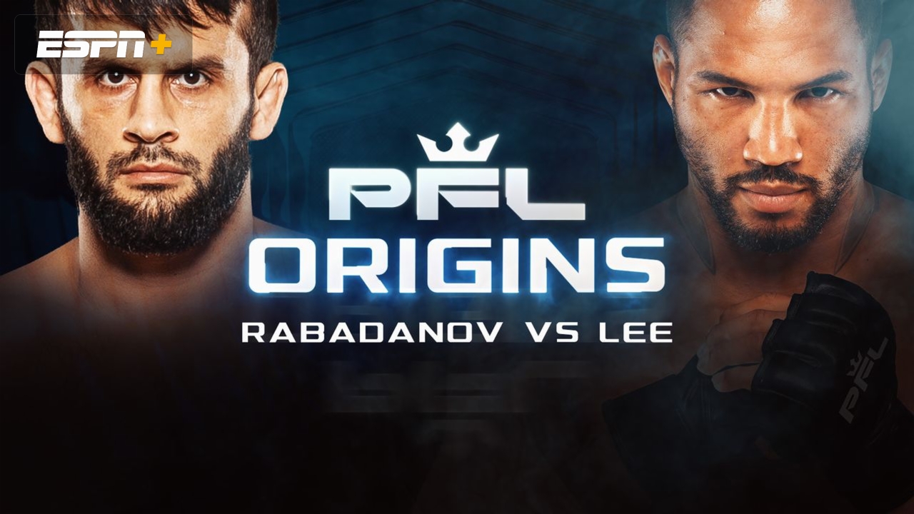 PFL Origins: Rabadanov vs. Lee