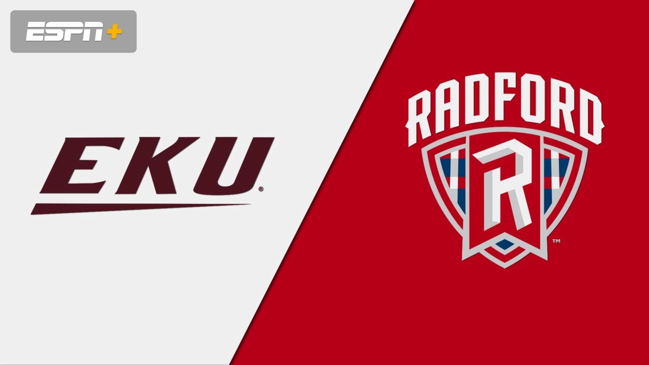 Eastern Kentucky vs. Radford (M Basketball)