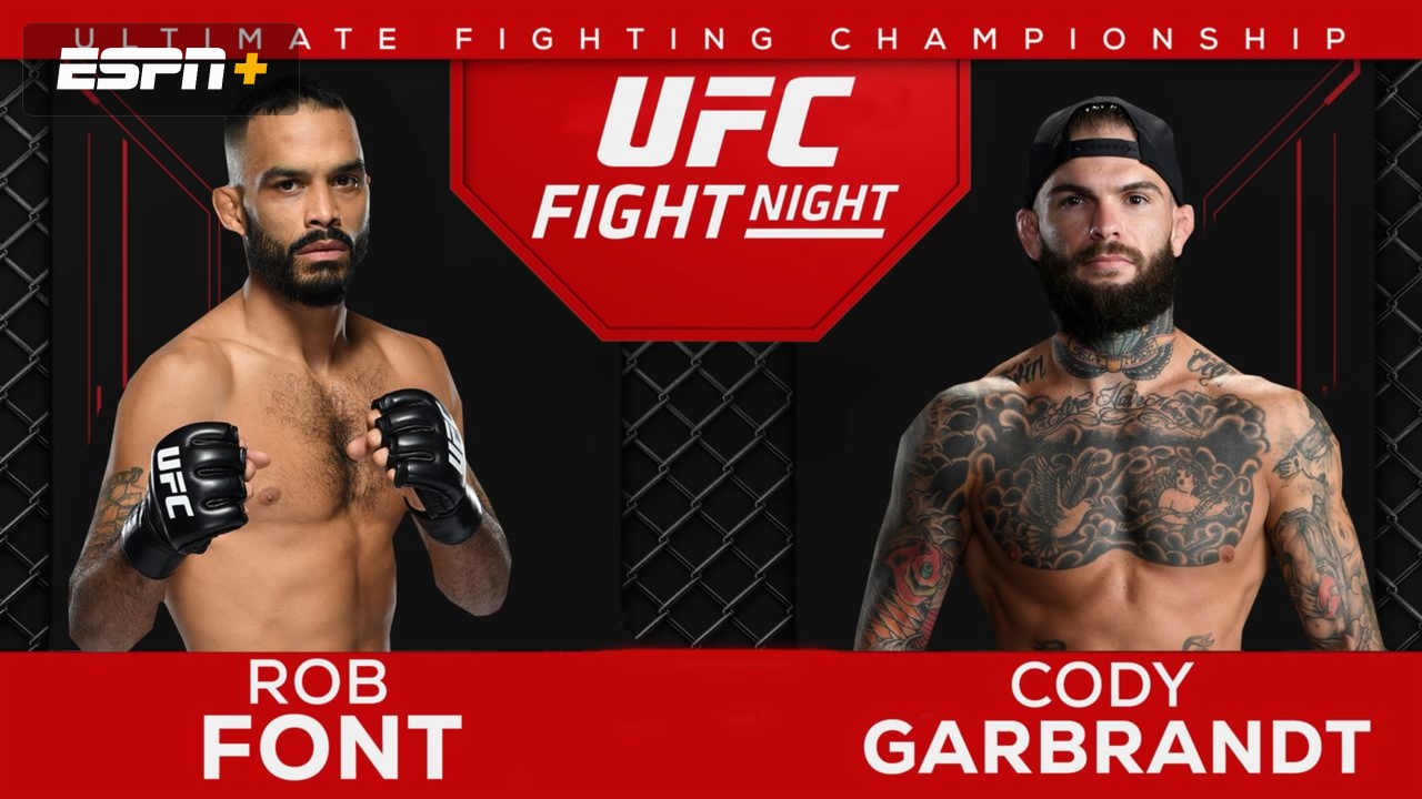 UFC Fight Night Pre-Show: Font vs. Garbrandt