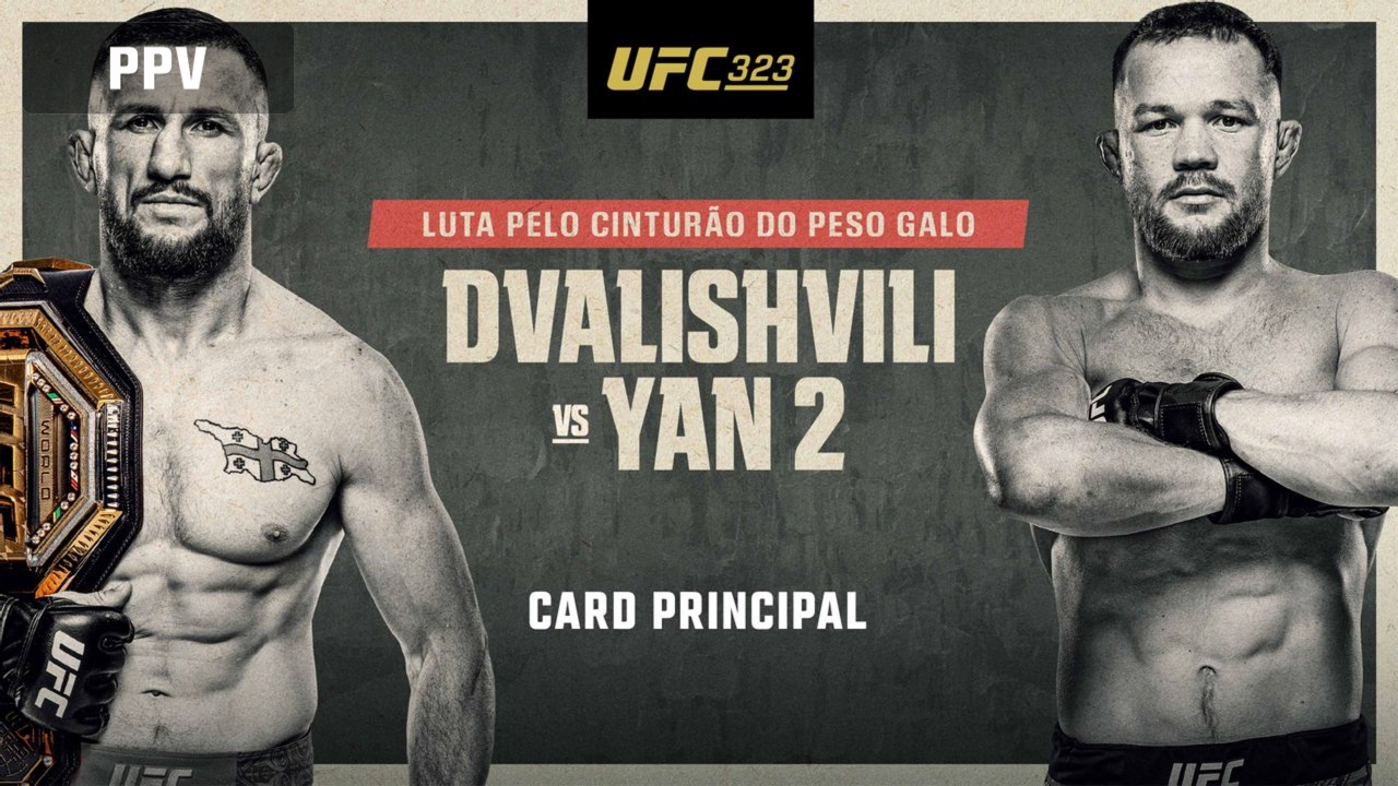 In Portuguese - UFC 323: Dvalishvili vs. Yan 2 (Main Card)