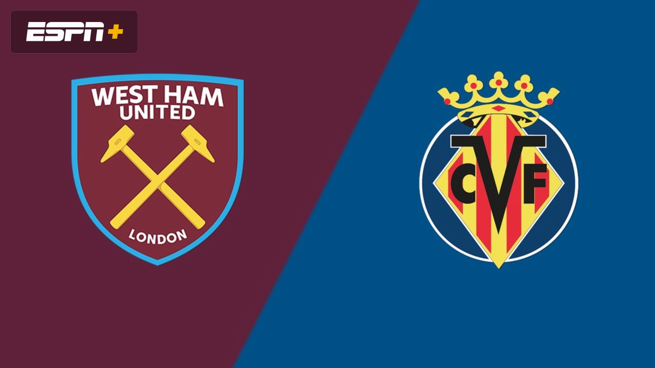 TST: West Ham United vs. Villarreal CF (Men's Group Stage)