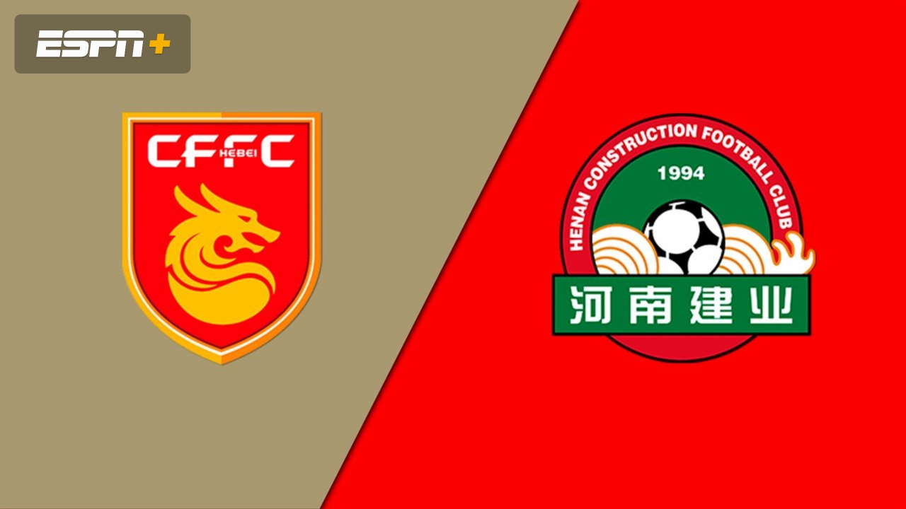Hebei China Fortune FC vs. Henan Jianye (Chinese Super League)