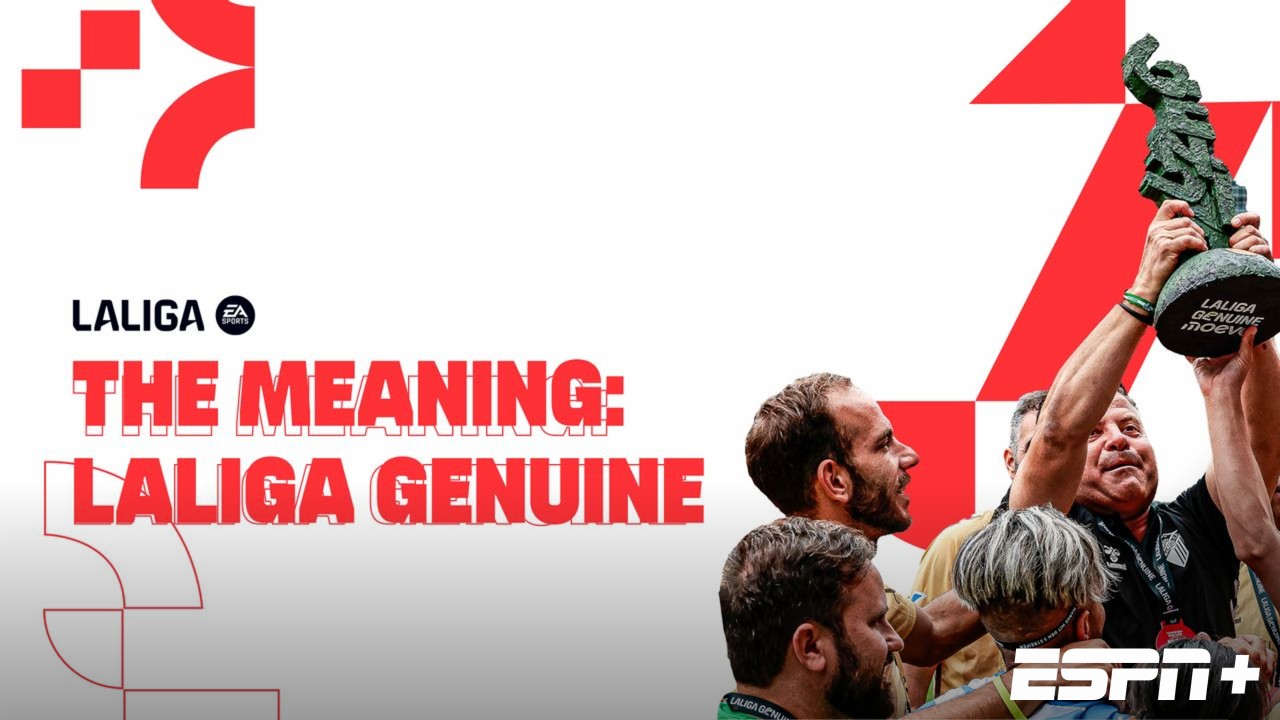 En Español - The Meaning: LALIGA Genuine