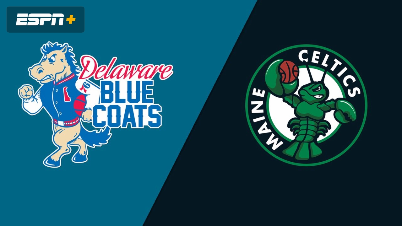 Delaware Blue Coats vs. Maine Celtics