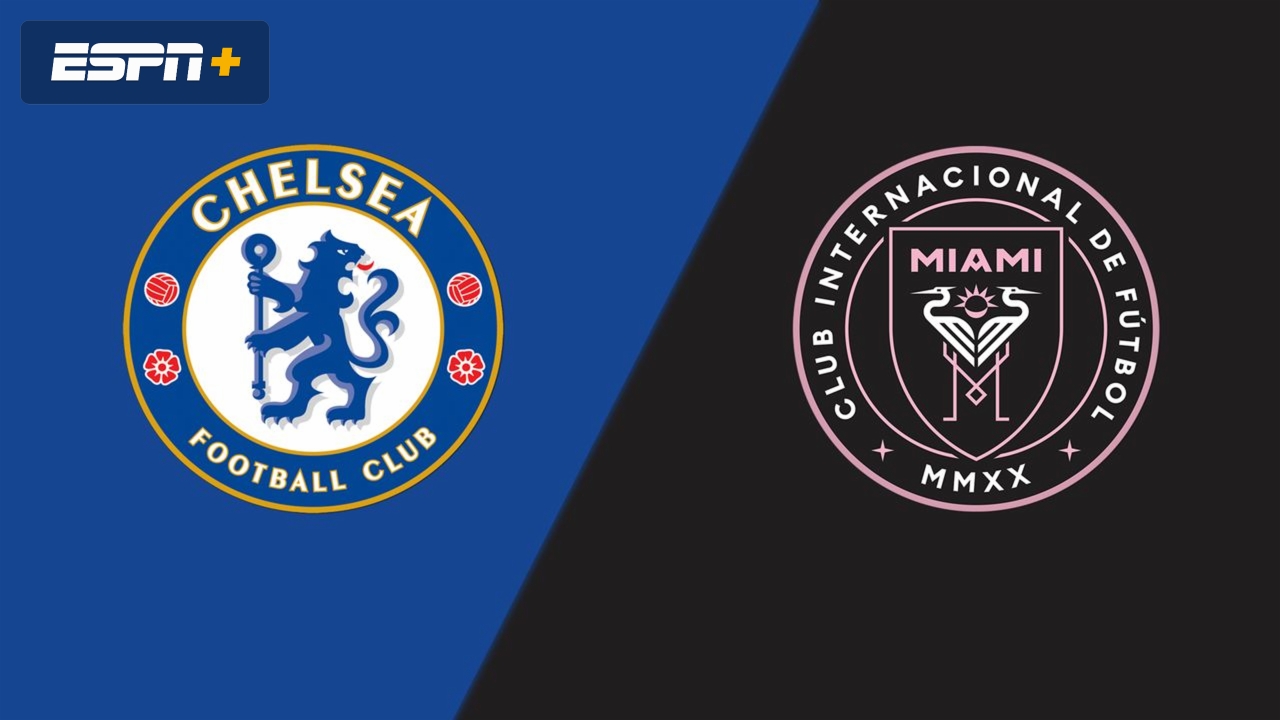 Chelsea FC vs. Inter Miami CF