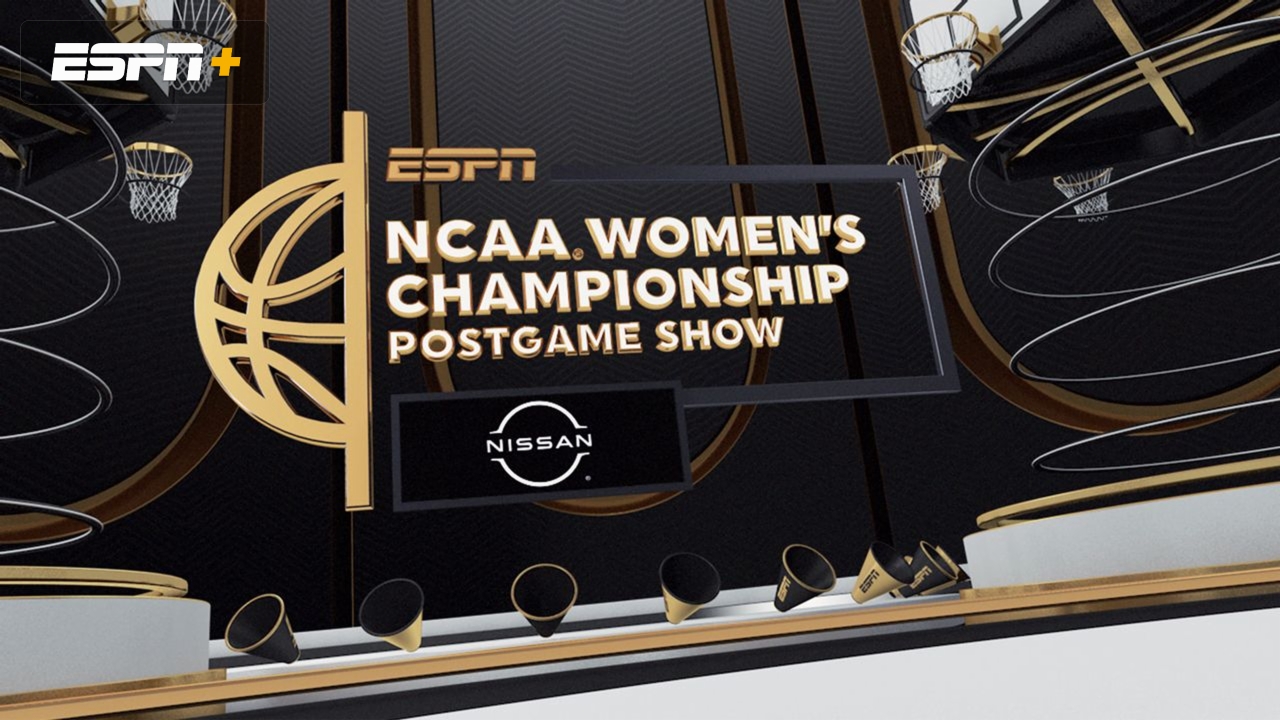 NCAA Women's Championship Post-Game Show Presented by Nissan