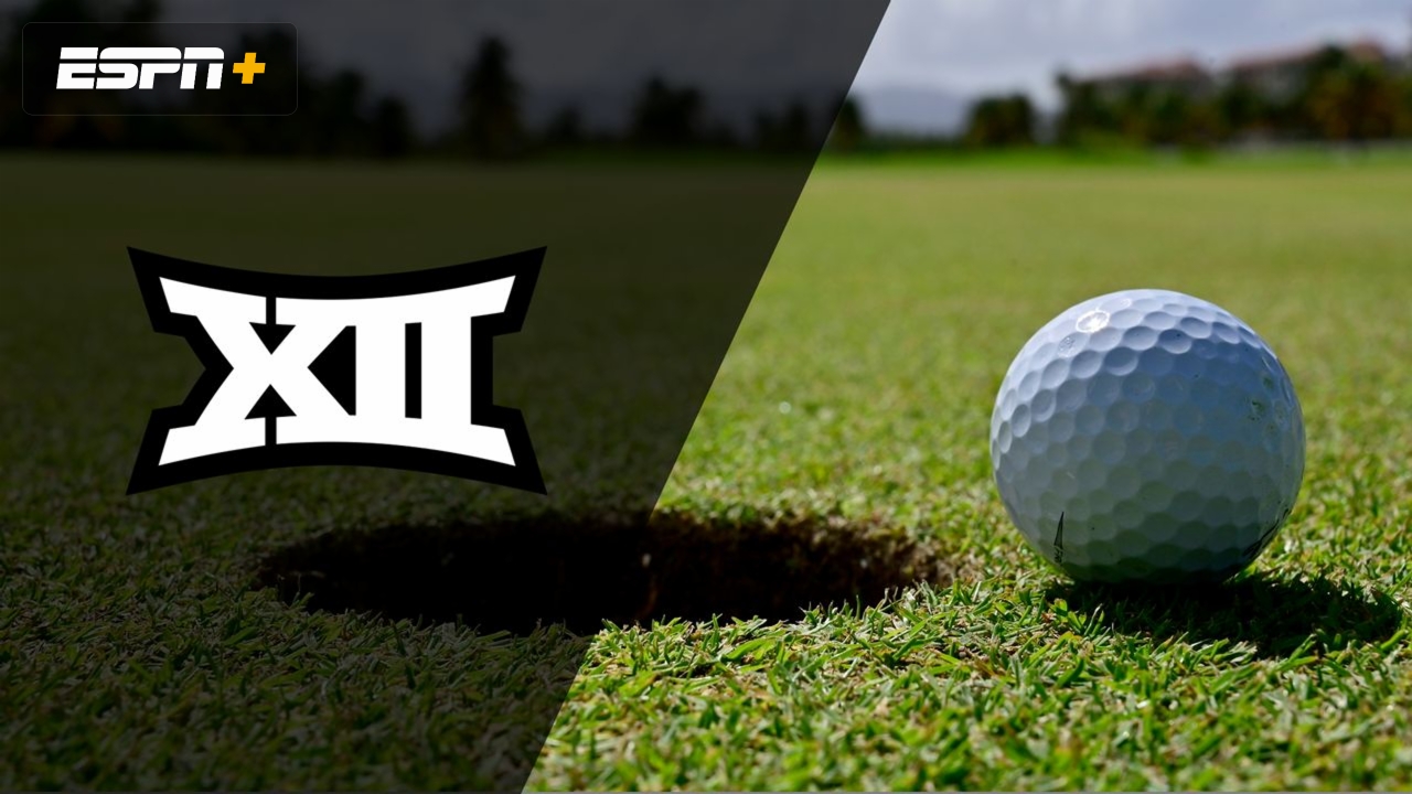Big 12 Men's Golf Championship presented by AllState (Final)