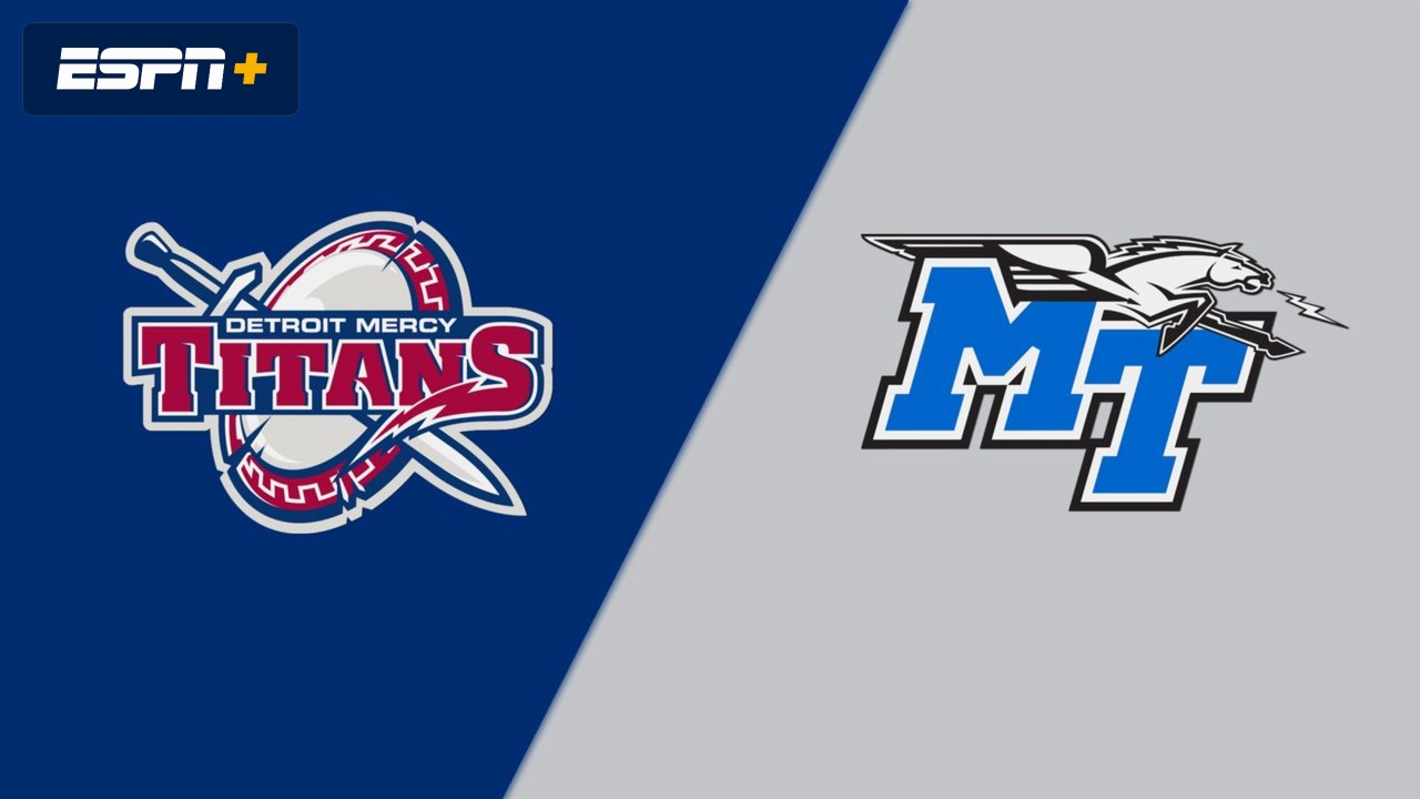 Detroit Mercy vs. Middle Tennessee