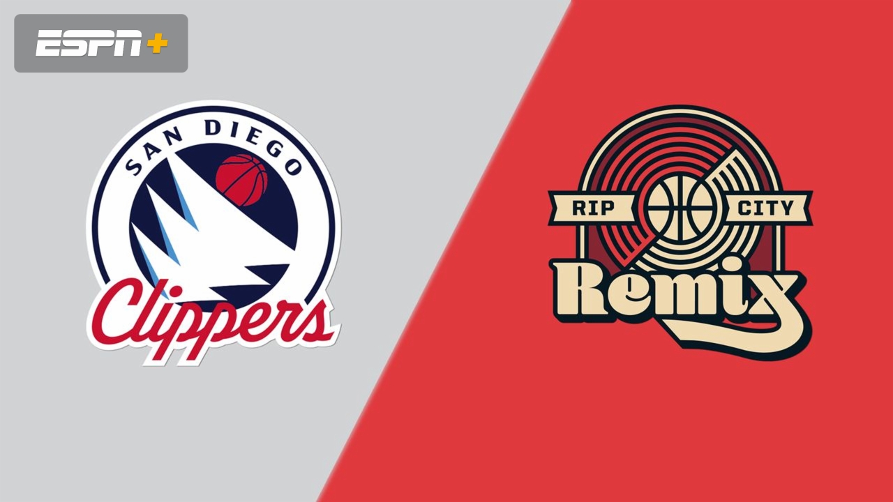 San Diego Clippers vs. Rip City Remix