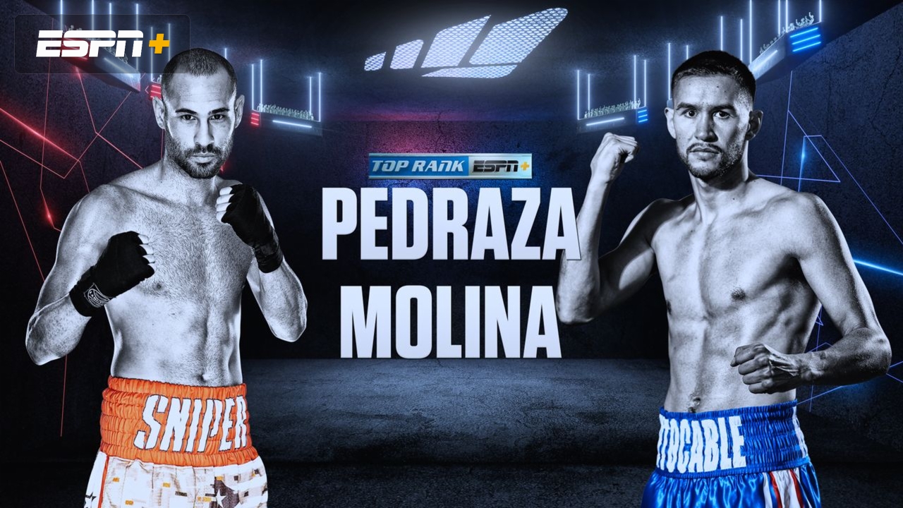 Pedraza vs. Molina (Main Card)