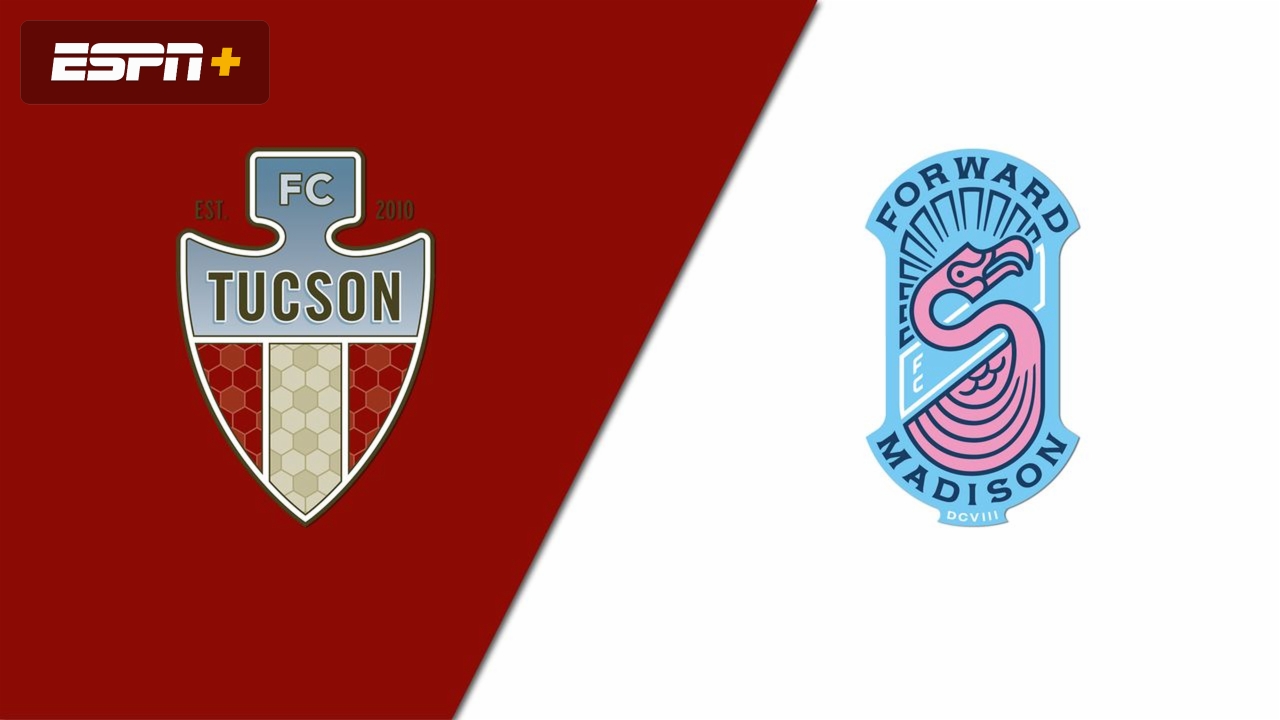 FC Tucson vs. Forward Madison (USL League One)