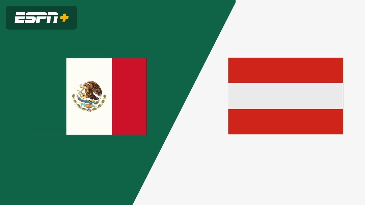 Mexico vs. Austria (Pool E)