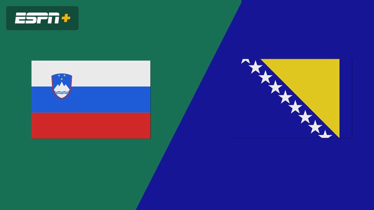 Slovenia vs. Bosnia-Herzegovina