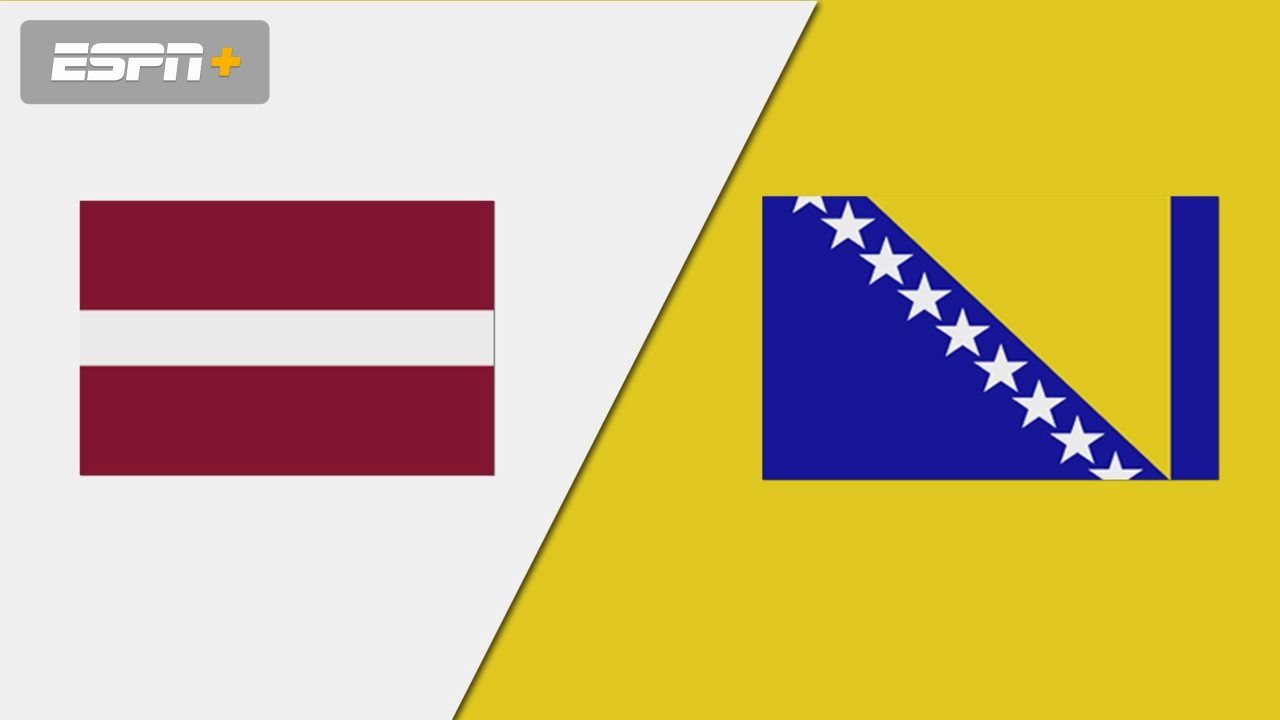 Latvia vs. Bosnia-Herzegovina