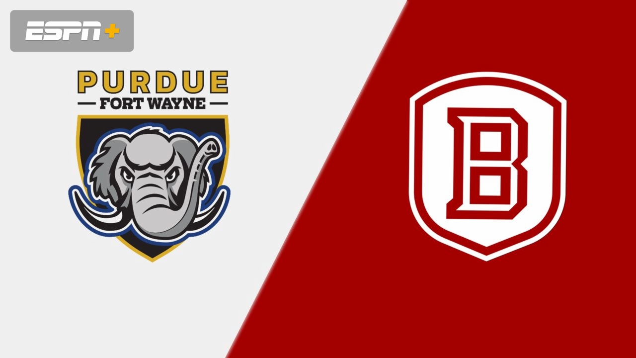 Purdue Fort Wayne vs. Bradley
