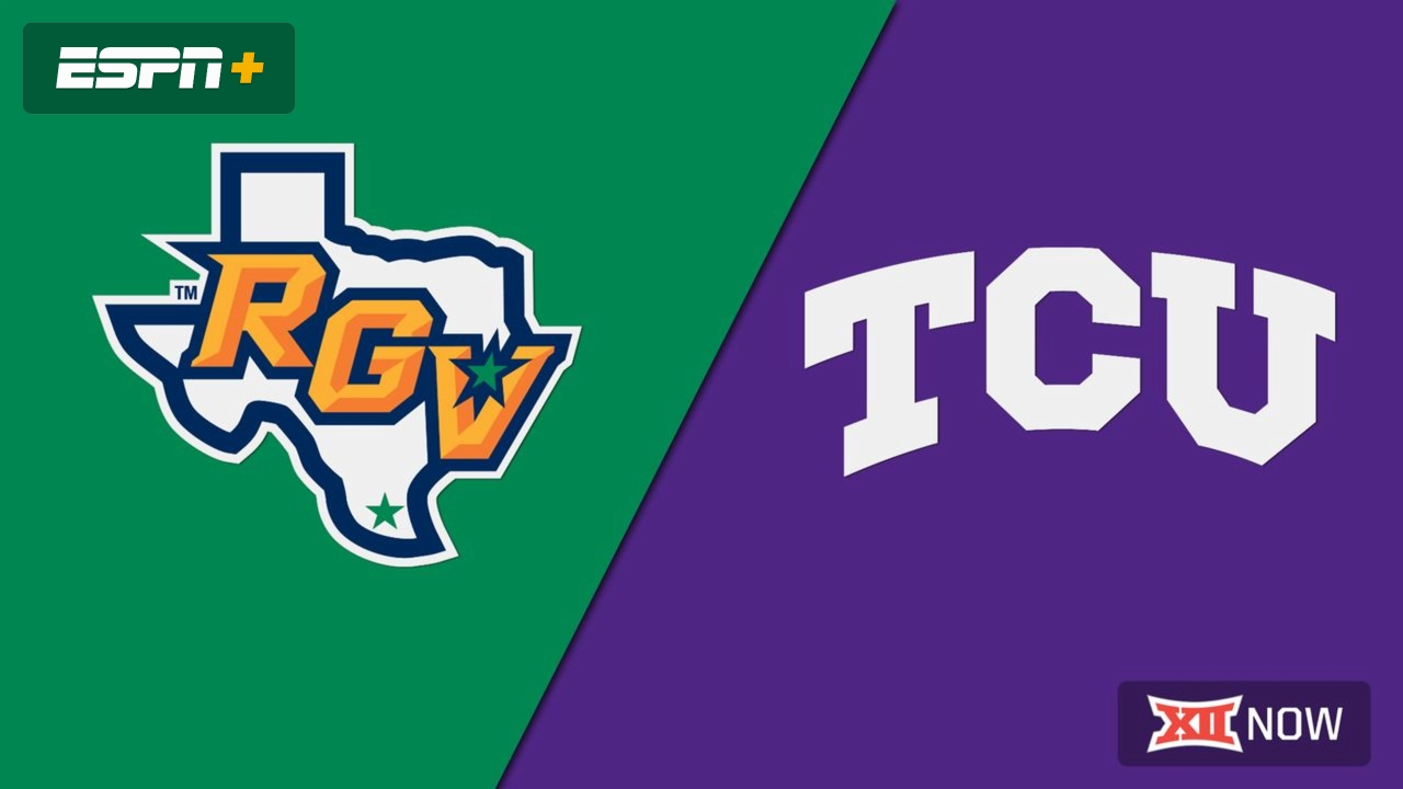 UT Rio Grande Valley vs. #6 TCU (W Soccer)