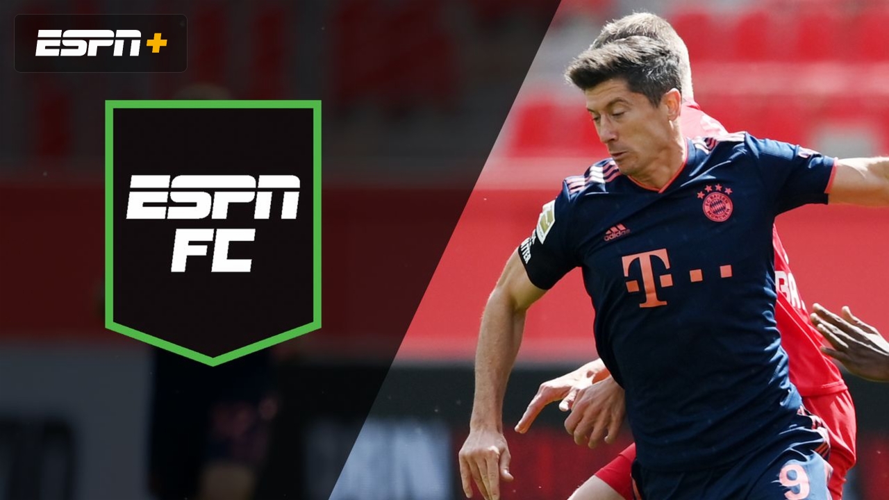 Sat, 6/6 - ESPN FC: Is Bayern unstoppable?