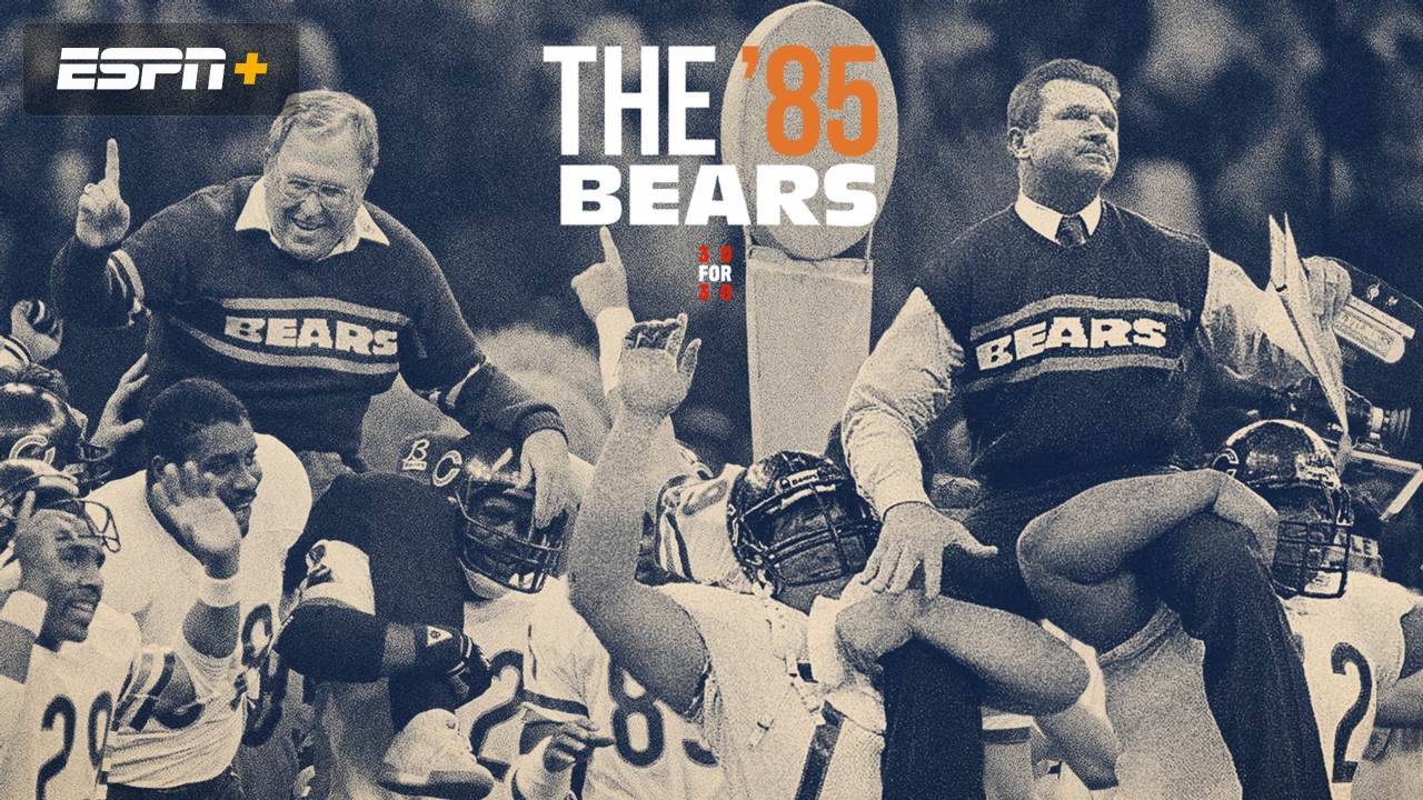 The '85 Bears
