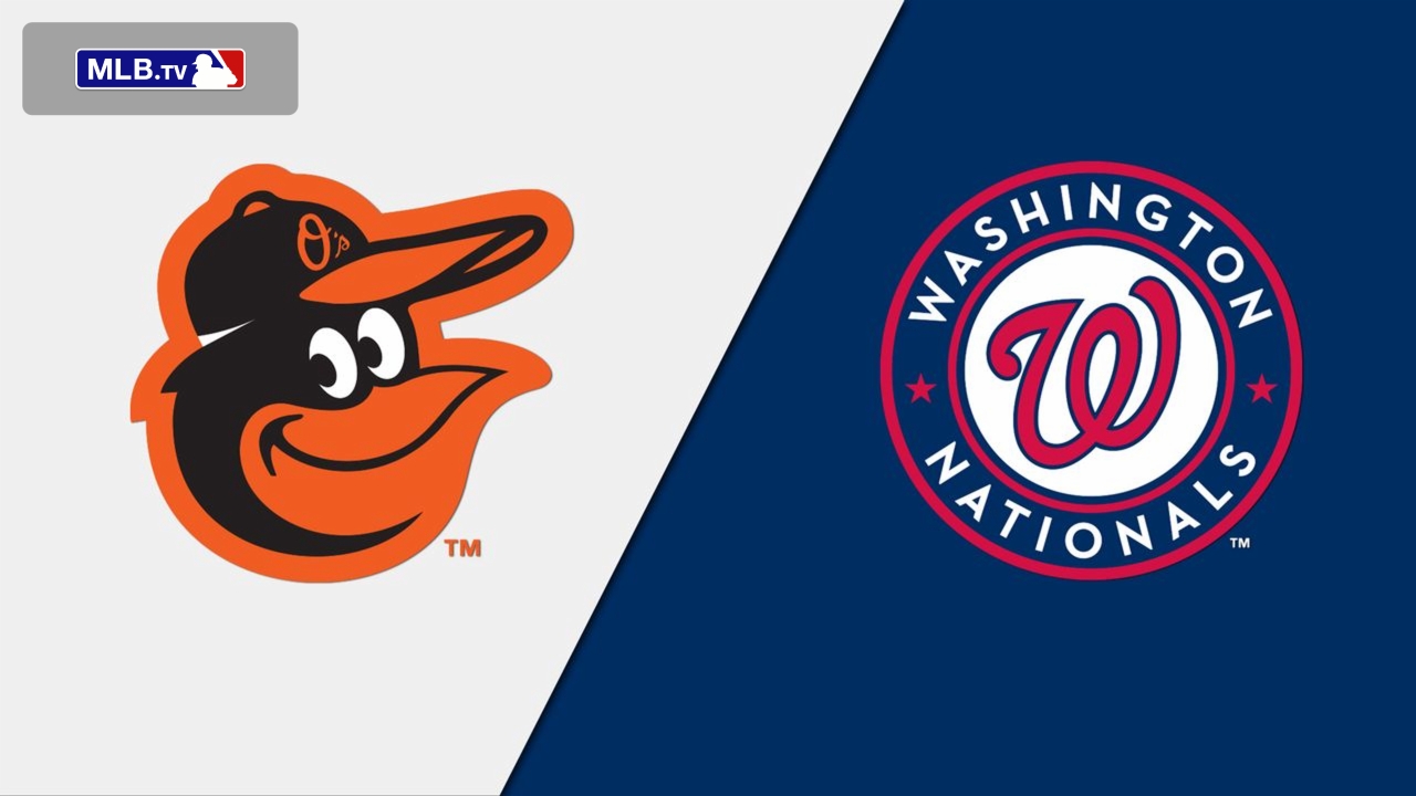 Baltimore Orioles vs. Washington Nationals