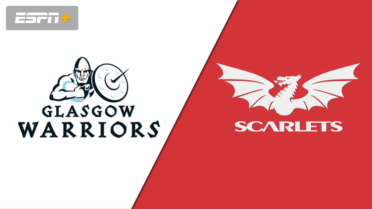 Glasgow Warriors vs. Scarlets (Guinness PRO14 Rugby)