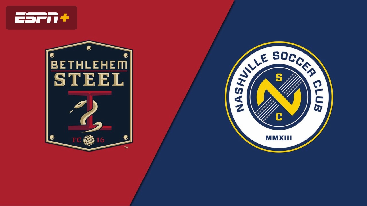 Bethlehem Steel FC vs. Nashville SC (USL Championship)