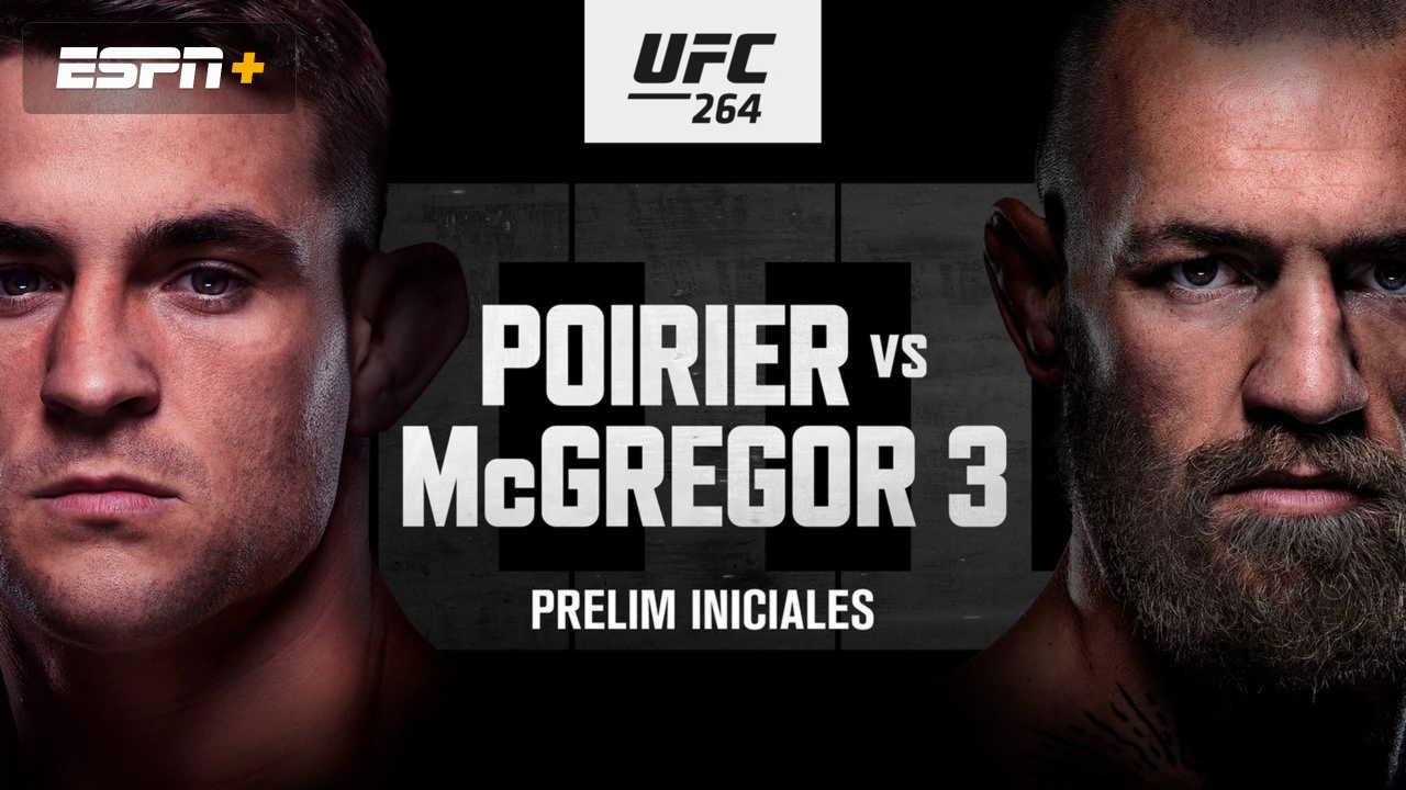 In Spanish - UFC 264: Poirier vs. McGregor 3 (Early Prelims)