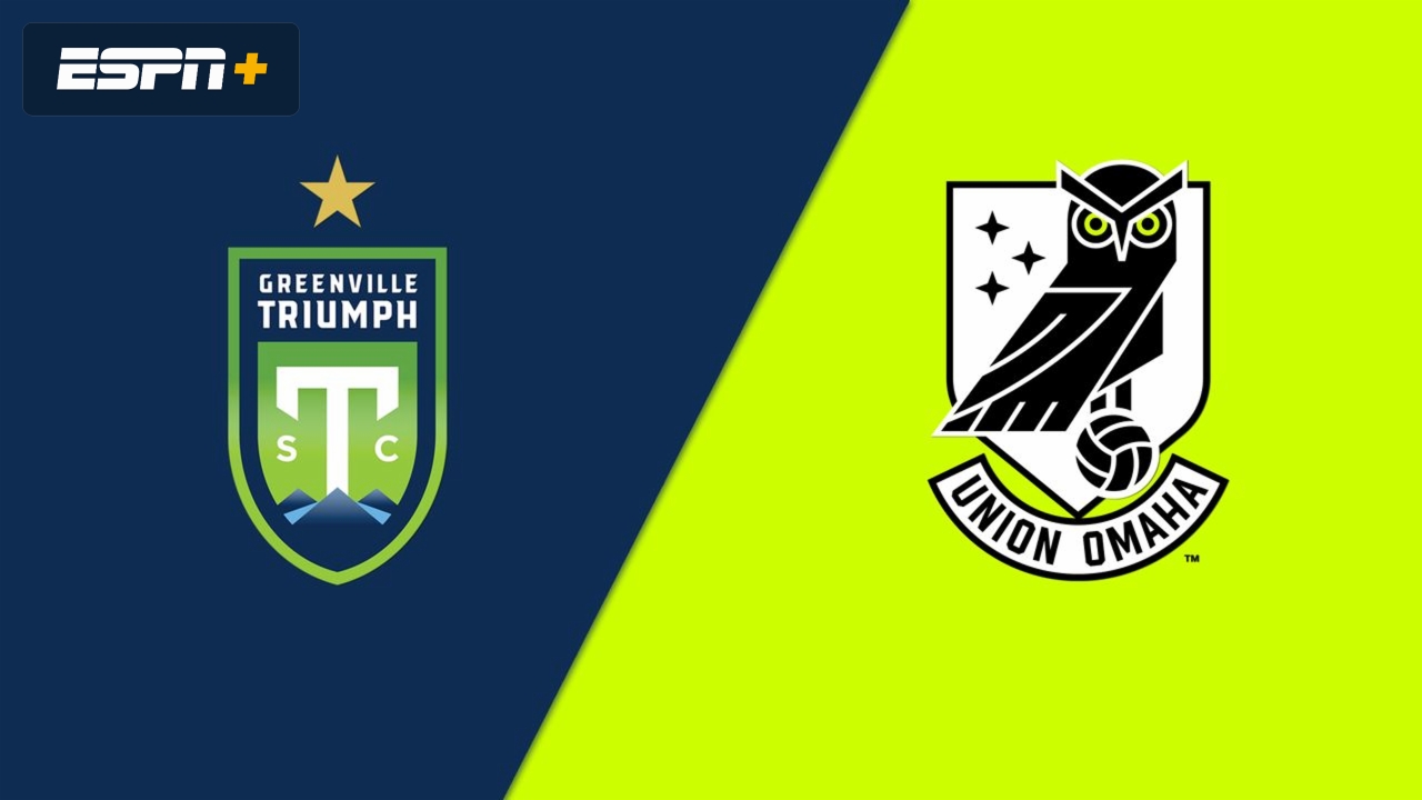 Greenville Triumph SC vs. Union Omaha