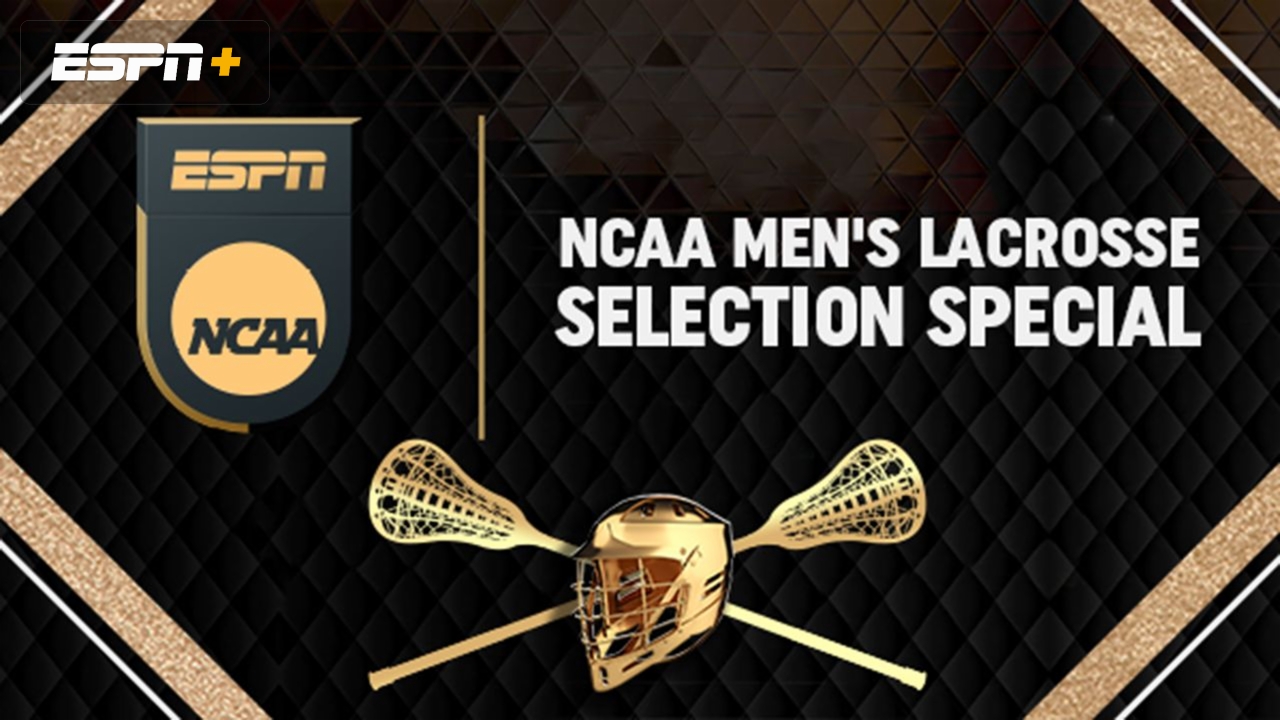 NCAA Men's Lacrosse Selection Show