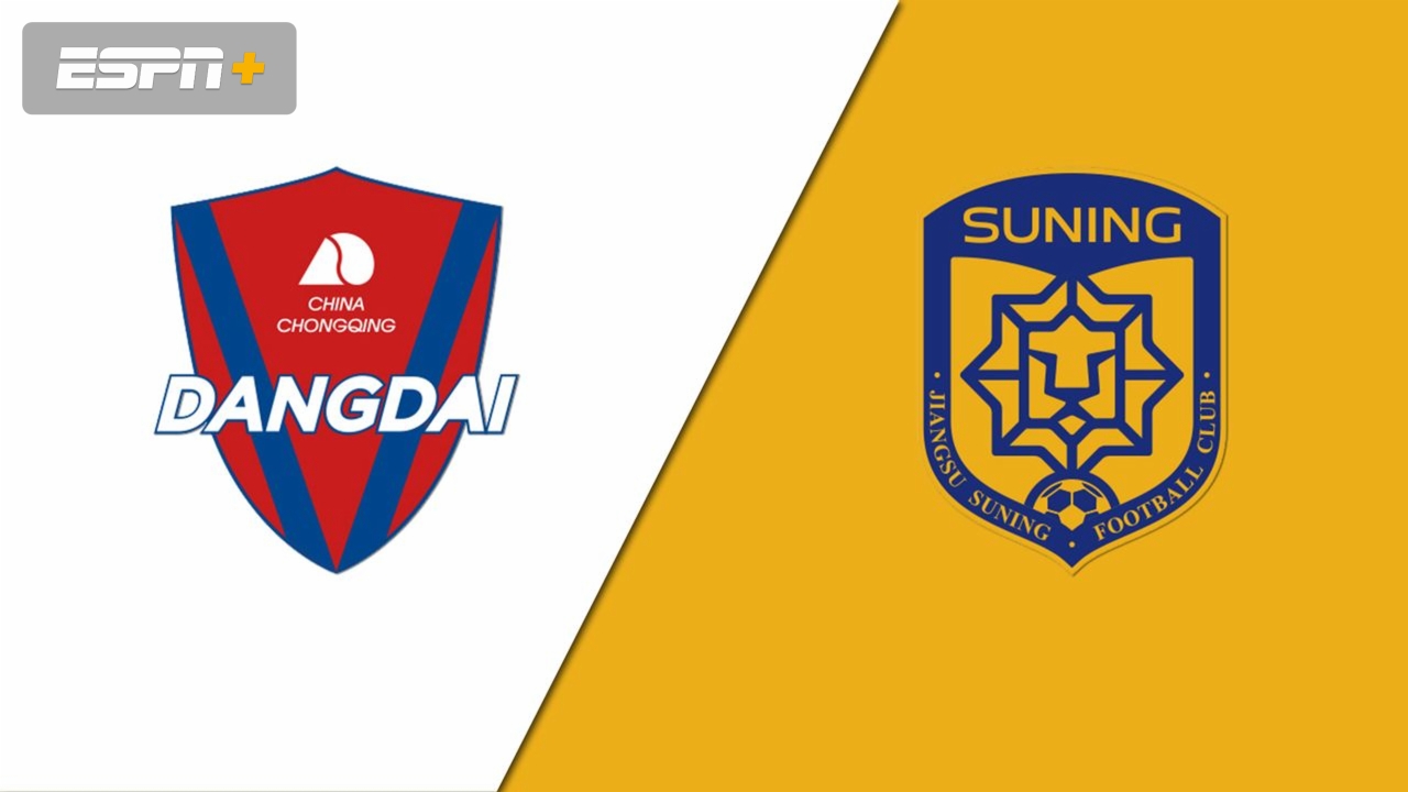 Chongqing Dangdai Lifan FC vs. Jiangsu Suning FC (Chinese Super League)