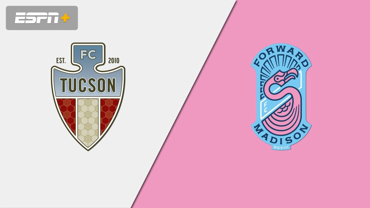 FC Tucson vs. Forward Madison (USL League One)