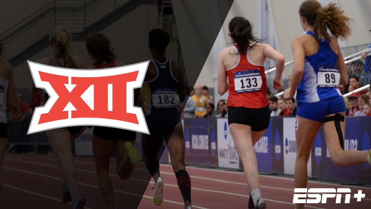 Big 12 Indoor Track & Field Championship (Day One)