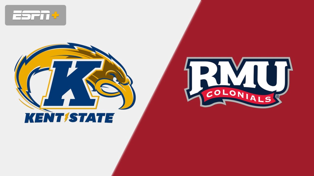 Kent State vs. Robert Morris