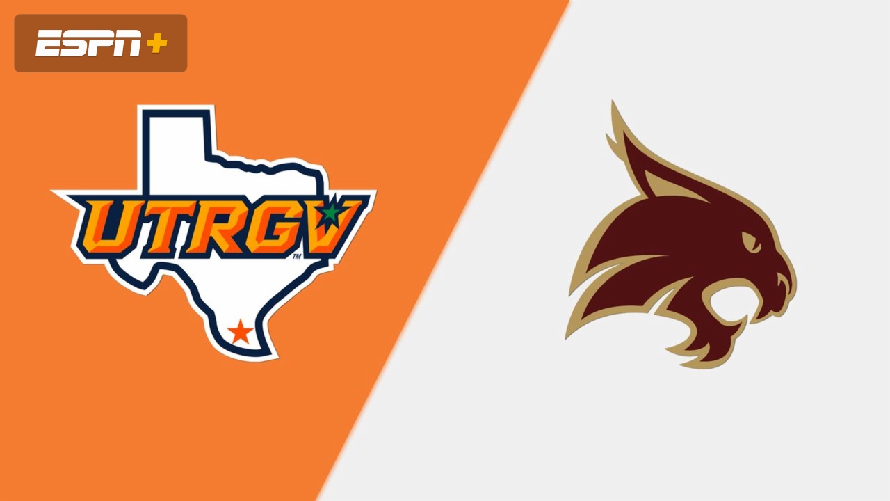 UT Rio Grande Valley vs. Texas State
