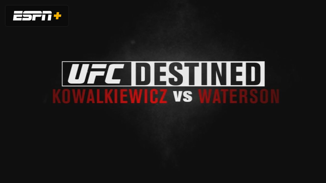 UFC Destined: Kowalkiewicz vs Waterson  (Part 1)
