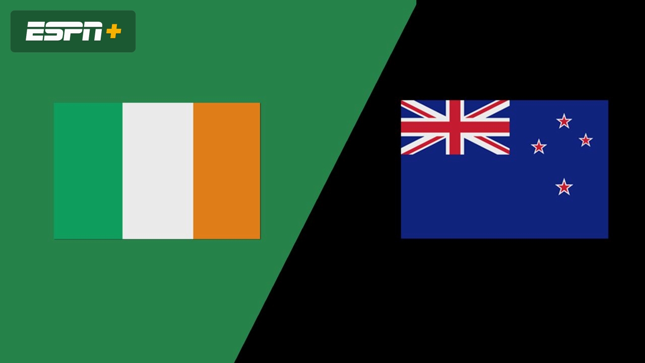 Ireland vs. New Zealand