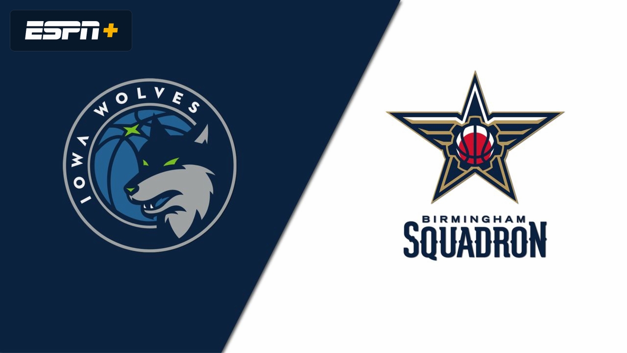 Iowa Wolves vs. Birmingham Squadron