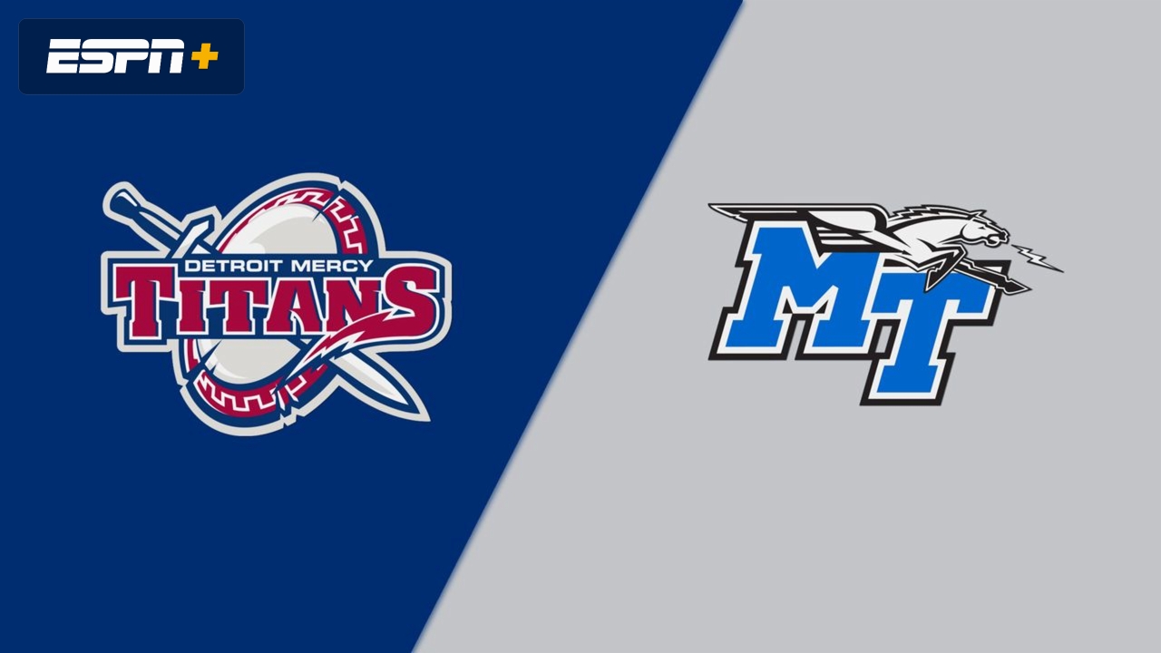 Detroit Mercy vs. Middle Tennessee