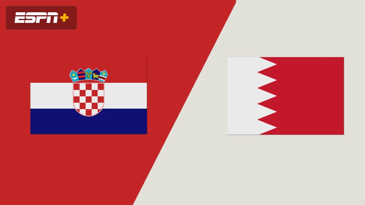 Croatia vs. Bahrain