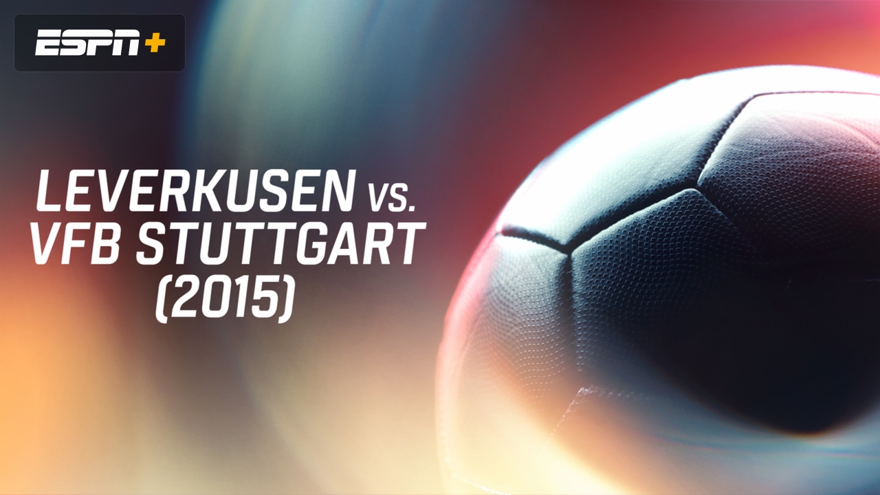 Leverkusen vs. VfB Stuttgart (2015)