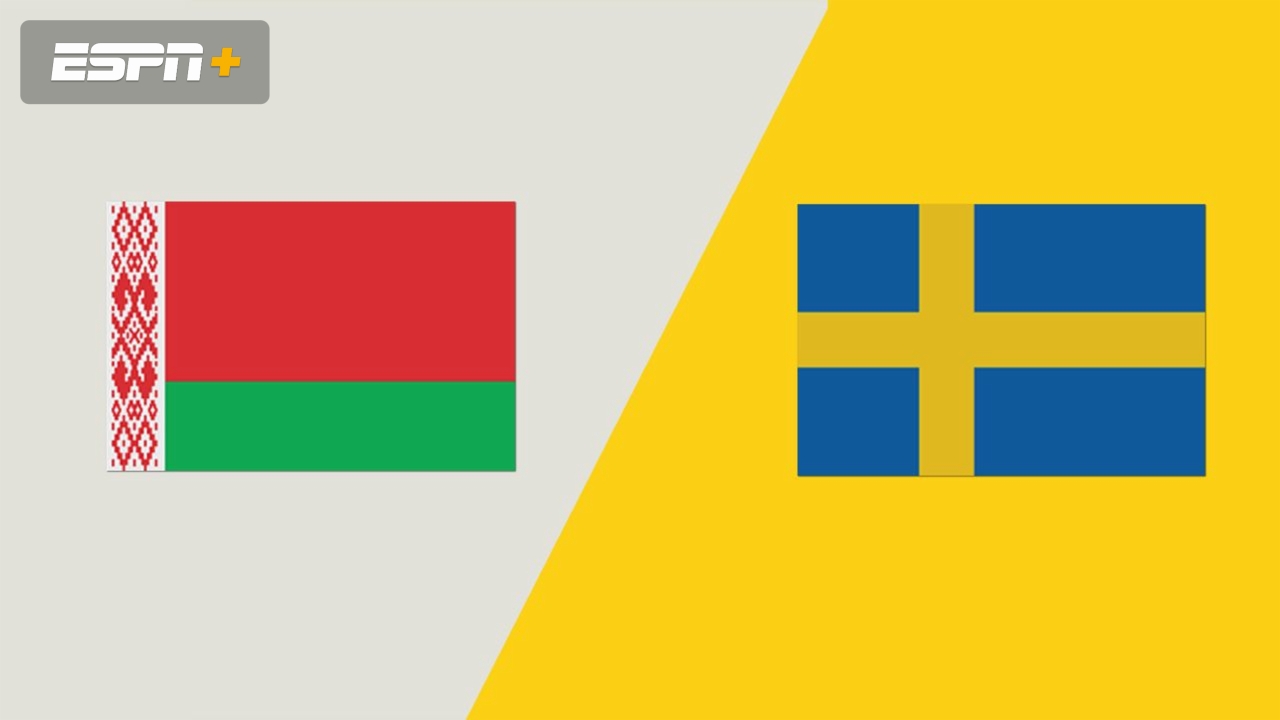 Belarus vs. Sweden
