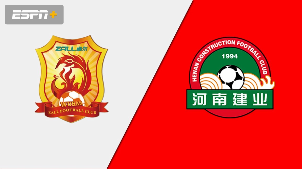 Wuhan Zall Professional Football Club vs. Henan Jianye (Chinese Super League)