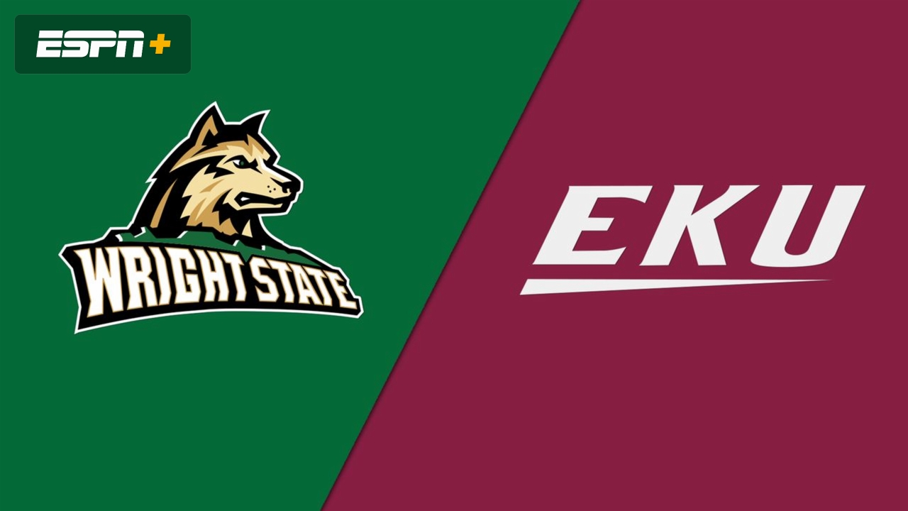 Wright State vs. Eastern Kentucky