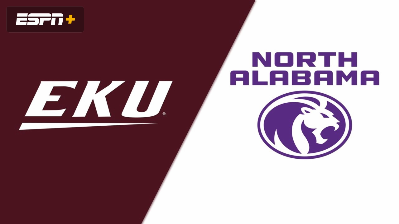 Eastern Kentucky vs. North Alabama