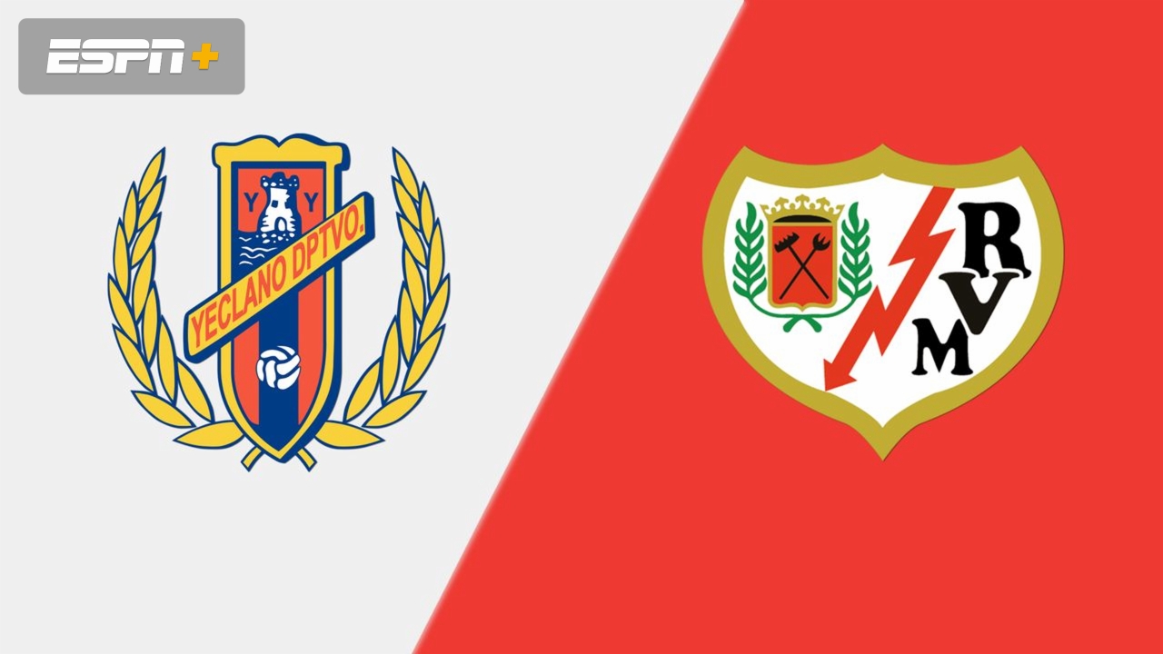 Yeclano Deportivo vs. Rayo Vallecano (Round 2) (Copa del Rey)