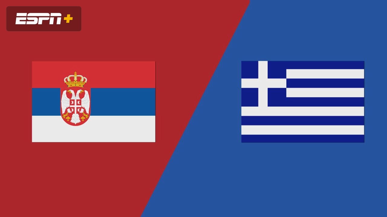 Serbia vs. Greece