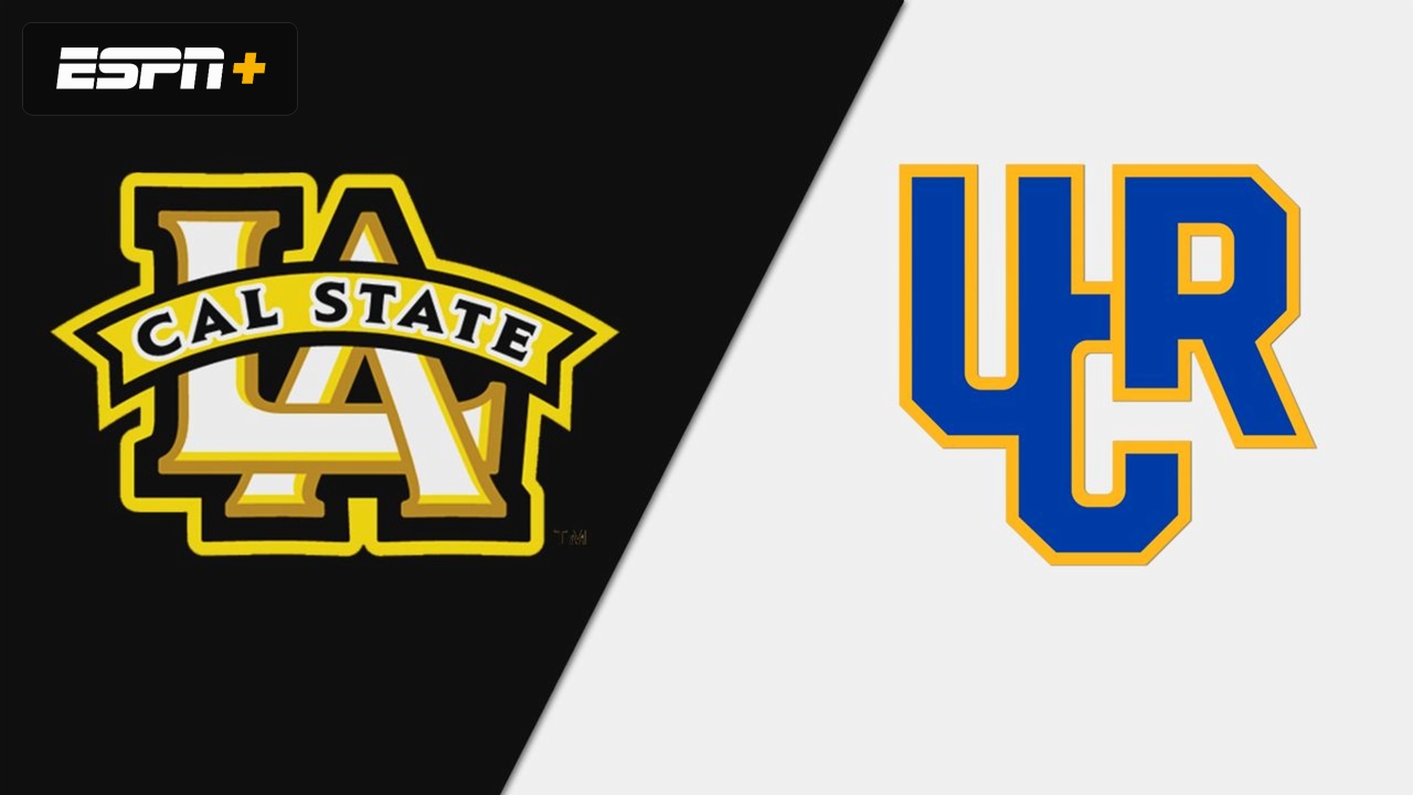 Cal State LA vs. UC Riverside